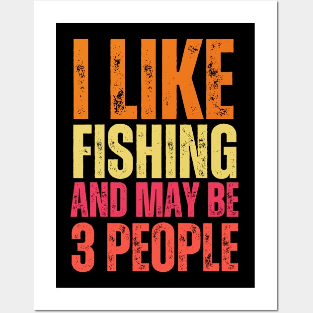 I like fishing and may be 3 people Wall Art by samsamteez